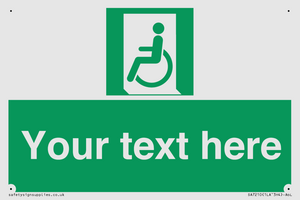Custom sign safe condition emergency exit for people unable to walk or with walking impairment left